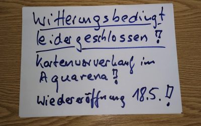 Witterungsbedingt leider wieder geschlossen