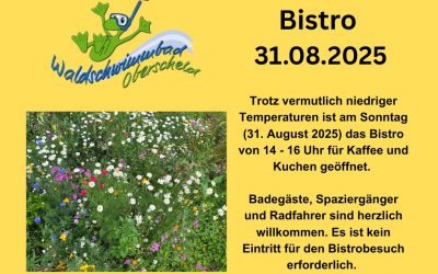 Bistro am 31.08. geöffnet