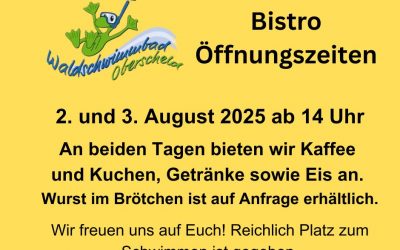 Bistro-Öffnungszeit 2. und 3. August 2025